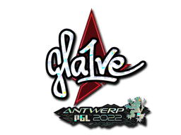印花 | gla1ve（闪耀） | 2022年安特卫普锦标赛