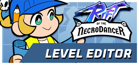 《Rift of the NecroDancer》关卡编辑器