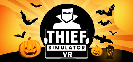 Thief Simulator VR