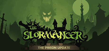 The Slormancer