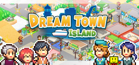 创造都市岛物语 (Dream Town Island)