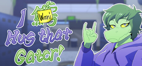 I Wani Hug that Gator!