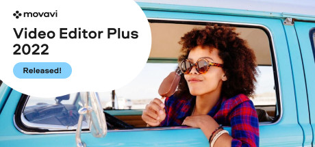 Movavi Video Editor Plus 2022 - Video Editing Software