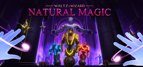 Waltz of the Wizard: Natural Magic