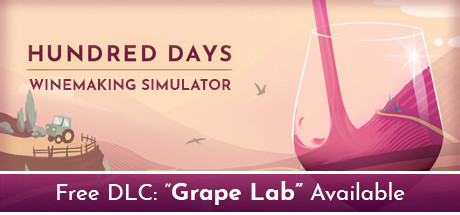 酿造物语 (Hundred Days - Winemaking Simulator)