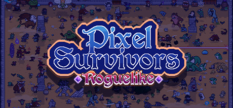 Pixel Survivors : Roguelike