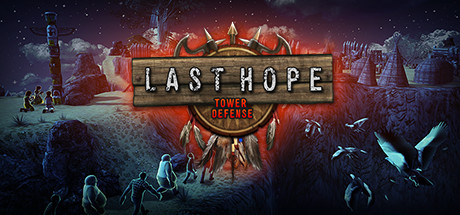 Last Hope - Tower Defense