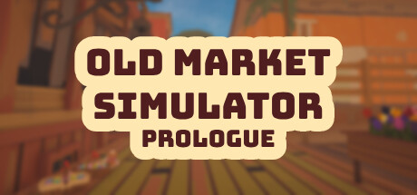 Old Market Simulator: Prologue