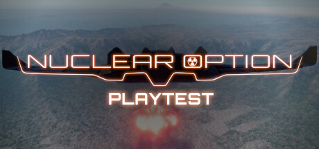 Nuclear Option Playtest