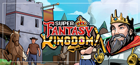 Super Fantasy Kingdom Playtest