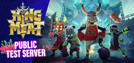 King of Meat - PTS (Parent) Playtest