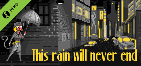 This rain will never end Demo