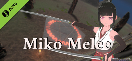 Miko Melee Demo