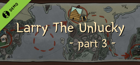 Larry The Unlucky Part 3 Demo
