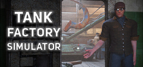 Tank Factory Simulator