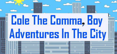 Cole the comma, boy: Adventures in the city