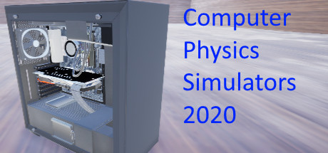 Computer Physics Simulators 2020