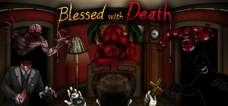 Blessed with Death