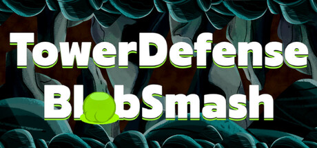 TowerDefense BlobSmash