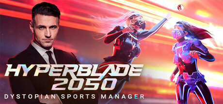 HyperBlade 2050 - Dystopian Sports Manager Playtest
