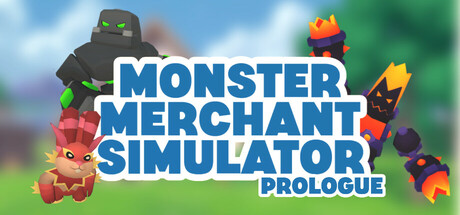 Monster Merchant Simulator Prologue