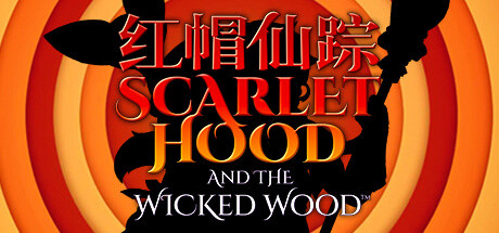 Scarlet Hood and the Wicked Wood
