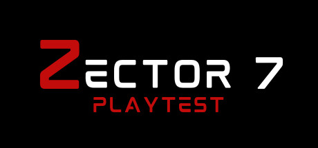 Zector 7 Playtest
