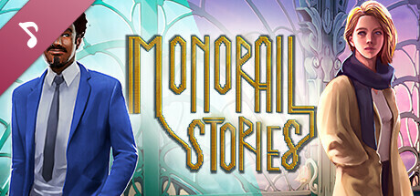 Monorail Stories Soundtrack