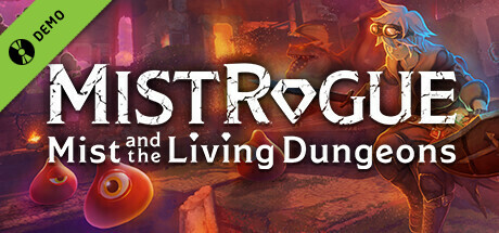 MISTROGUE: Mist and the Living Dungeons Demo
