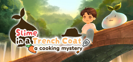 Slime in a Trench Coat: A Cooking Mystery