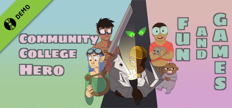 Community College Hero: Fun and Games Demo