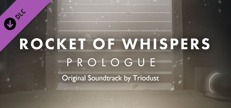Rocket of Whispers: Prologue Original Soundtrack