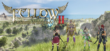 Fellow 2: SWORD of DESTINY