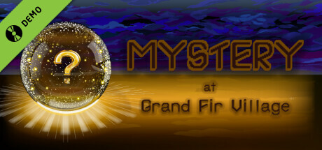 Mystery at Grand Fir Village Demo