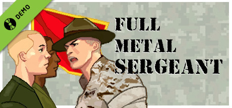 Full Metal Sergeant Demo