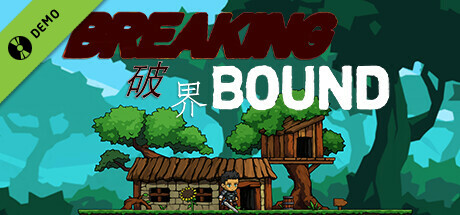 Breaking Bound Demo