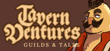 Tavern Ventures: Guilds & Tales Playtest