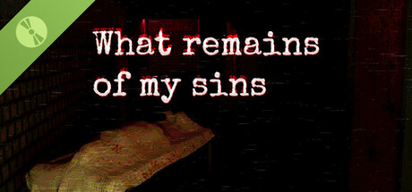 What remains of my sins Demo