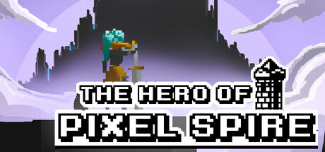 The Hero Of Pixel Spire