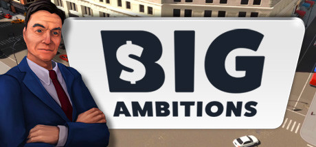 Big Ambitions Playtest