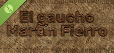 El gaucho Martín Fierro Demo