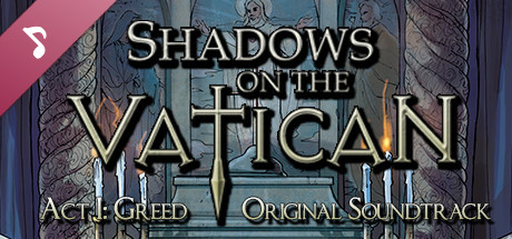 Shadows on the Vatican - Act I: Greed Soundtrack