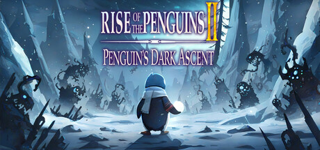 Penguin's Dark Ascent: Rise of the Penguins 2