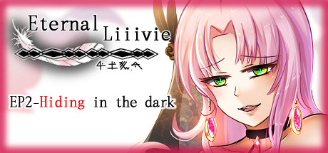 Eternal Liiivie EP2- Hiding in the dark