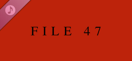 File 47 - OST