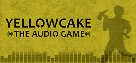 Yellowcake - The Audio Game