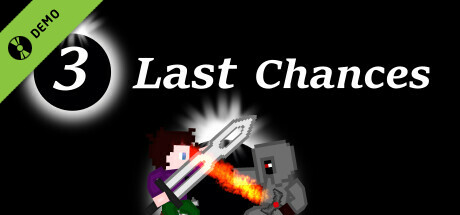 3 Last Chances Demo