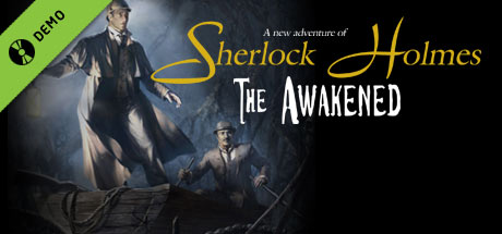 Sherlock Holmes: The Awakened Demo