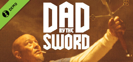 Dad by the Sword Demo
