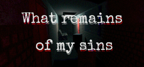 What remains of my sins